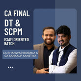 CA Final DT & Set B SPOM (SCPM) | Exam Oriented Faster Batch by CA Bhanwar Borana & CA Sankalp Kanstiya | For Jan 26 & May 26 Exams